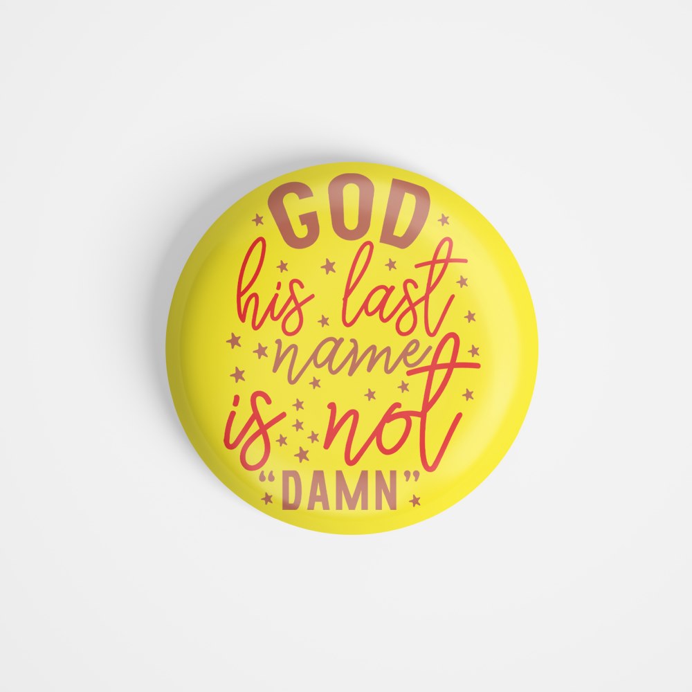dhcrafts Round Fridge Magnet Yellow God Jesus God His Last Name Is Not Damn Glossy Finish Design Pack of 1 (58 mm)